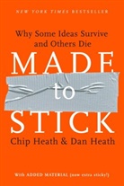 Chip Heath, Dan Heath - Made to Stick