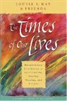 Louise Hay, Louise L. Hay, Jill Kramer - The Times of Our Lives