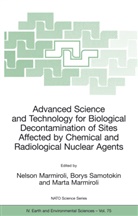 Marta Marmiroli, Nelson Marmiroli, Bory Samotokin, Borys Samotokin - Advanced Science and Technology for Biological Decontamination of Sites Affected by Chemical and Radiological Nuclear Agents