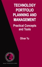 Oliver Yu, Oliver S. Yu - Technology Portfolio Planning and Management