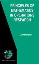 Levent Kandiller - Principles of Mathematics in Operations Research