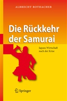 Albrecht Rothacher - Die Rückkehr der Samurai