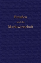 Ehrhardt Bödecker - Preußen und die Marktwirtschaft