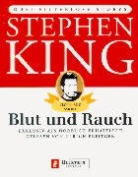 Stephen King, Ulrich Pleitgen - Blut und Rauch