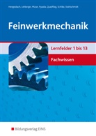 Klau Hengesbach, Klaus Hengesbach, Jürge Lehberger, Jürgen Lehberger, Det Müser, Detlef Müser... - Feinwerkmechanik, Lernfelder 1 bis 13, Fachwissen