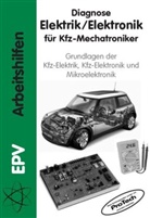 Gerhard Ebner, Geral Schiepeck, Gerald Schiepeck, IED Kammerer GmbH, Kammerer GmbH, Kammerer GmbH... - Diagnose Elektrik /Elektronik für Kfz-Mechatroniker