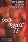 Kathleen Dante, Kate Douglas, Kate Mack Douglas, Noelle Mack - Sexy Beast