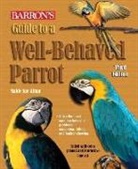 Mattie Sue Athan, MattieSue Athan, Michelle Earle-Bridges - Guide to a Well-Behaved Parrot