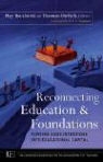 Ray Ehrlich Bacchetti, BACCHETTI RAY EHRLICH THOMAS, Ray Bacchetti, Thomas Ehrlich - Reconnecting Education and Foundations
