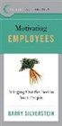 Barry Silverstein - Motivating Employees