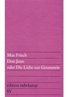Max Frisch - Don Juan oder Die Liebe zur Geometrie