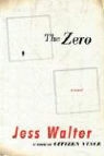 Jess Walter - The Zero