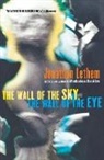 Jonathan Lethem - The Wall Of The Sky, The Wall Of The Eye
