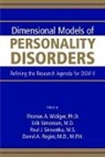 Thomas A. (EDT)/ Simonsen Widiger, Darrel A. Regier, Erik Simonsen, Paul J. Sirovatka, Thomas A. Widiger, Thomas A. (University of Kentucky) Widiger - Dimensional Models of Personality Disorders