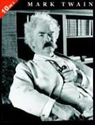 Mark Twain - 10 Books in 1: Mark Twain's Adventures of Tom Sawyer, Huckleberry Finn, Tom Sawyer Abroad, Tom Sawyer: Detective, Life on the Mississ