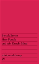 Bertolt Brecht - Herr Puntila und sein Knecht Matti