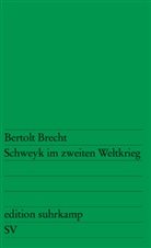 Bertolt Brecht - Schweyk im zweiten Weltkrieg