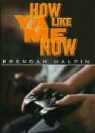 Brendan Halpin - How Ya Like Me Now