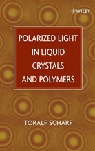 Scharf, T Scharf, Toralf Scharf, Toralf (Institute of Microtechnology Scharf - Polarized Light in Liquid Crystals and Polymers