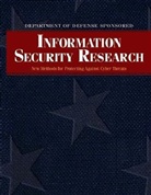 Terry Bollinger, Department Of Defense, Steven King, Ralph Wachter, Cliff Wang - Department of Defense Sponsored Information Security Research