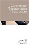 Ravindra K. Dhir, University of Dundee, Ravindra K. Dhir, Michael J. McCarthy - Concrete for Transportation Infrastructure