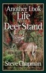 Steve Chapman, GORDON - Another Look at Life from a Deer Stand
