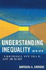 Barbara a Arrighi, Barbara A. Arrighi, Barbara A. (EDT) Arrighi, Arrighi Barbara A., Barbara A. Arrighi - Understanding Inequality