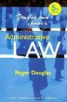 Roger Douglas - Douglas & Jones's Administrative Law