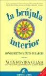 Alex Rovira Celma, Álex Rovira Celma - La brújula interior : conocimiento y éxito duradero, nueva edición ampliada y revisada