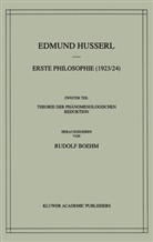 R. Boehm, Rudolf Boehm, Edmund Husserl - Erste Philosophie (1923/24) Zweiter Teil Theorie der Phänomenologischen Reduktion. Tl.2