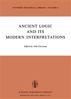 Corcoran, J Corcoran, J. Corcoran, John Corcoran - Ancient Logic and Its Modern Interpretations