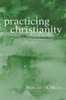 Margaret R Miles, Margaret R. Miles - Practicing Christianity