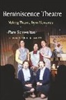 Faith Gibson, Pam Schweitzer, Pam Schweitzer - Reminiscence Theatre
