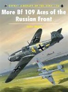 John Weal, Weal John, John Weal, Weal John - More BF109 Aces of the Russian Front