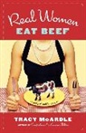 Tracy McArdle, McArdle Tracy - Real Women Eat Beef