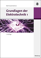 Wolf-Ewald Büttner - Grundlagen der Elektrotechnik. Bd.1