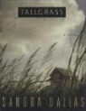 Sandra Dallas, Lorelei King - Tallgrass