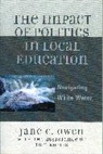 Jane C. Owen, Jane C./ Burris Owen, Owen Jane C. - Impact of Politics in Local Education