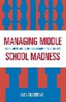 Glen Gilderman, Gilderman Glen - Managing Middle School Madness