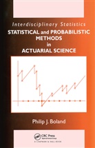 Philip J Boland, Philip J. Boland, Philip J. (University College Dublin Boland - Statistical and Probabilistic Methods in Actuarial Science