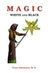 Franz Hartmann - Magic White and Black
