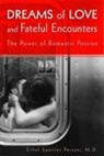 Ethel S. Person, Ethel Spector Person - Dreams of Love and Fateful Encounters