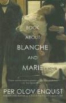 Per Olov Enquist, Per Olov/ Nunnally Enquist - The Book About Blanche and Marie