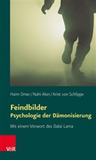 Nah Alon, Nahi Alon, Hai Omer, Haim Omer, Arist von Schlippe, Arist von Schlippe - Feindbilder - Psychologie der Dämonisierung