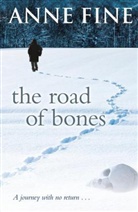 Anne Fine, Fine Anne - The Road of Bones