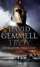 David Gemmell - Troy: Shield of Thunder