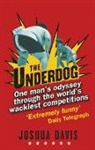 Joshua Davis - The Underdog