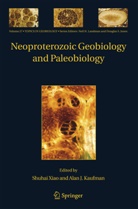 J Kaufman, J Kaufman, Alan J. Kaufman, Shuha Xiao, Shuhai Xiao - Neoproterozoic Geobiology and Paleobiology