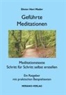Dieter H Mader, Dieter Heri Mader - Geführte Meditationen
