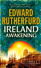 Edward Rutherfurd - Ireland: Awakening